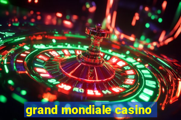 grand mondiale casino