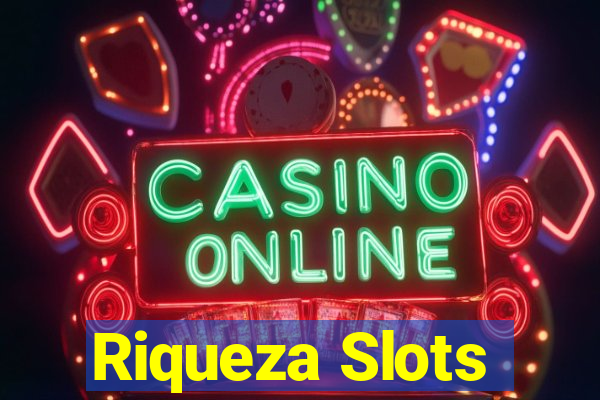 Riqueza Slots