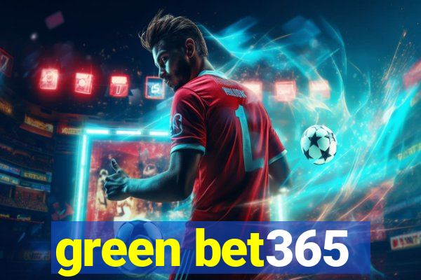 green bet365