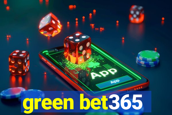 green bet365