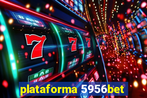 plataforma 5956bet