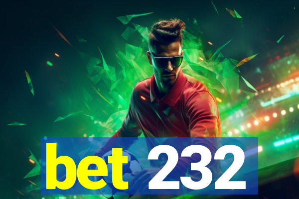 bet 232