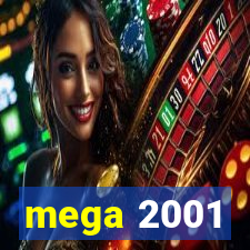 mega 2001