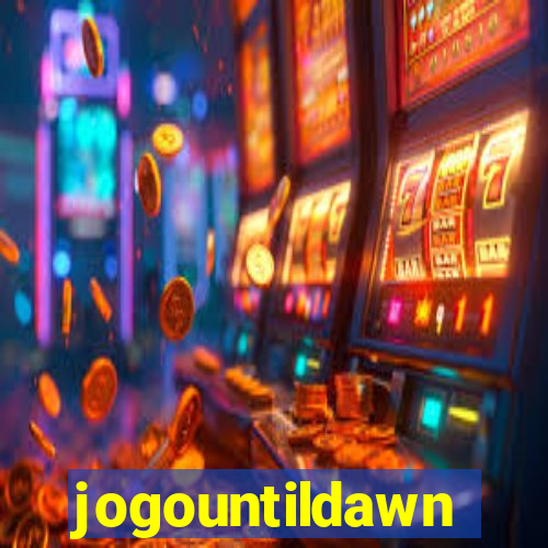 jogountildawn