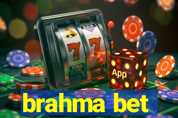 brahma bet