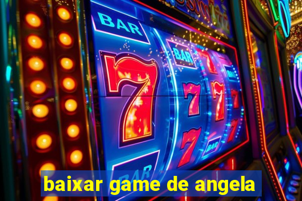 baixar game de angela