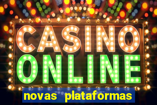 novas plataformas de cassino