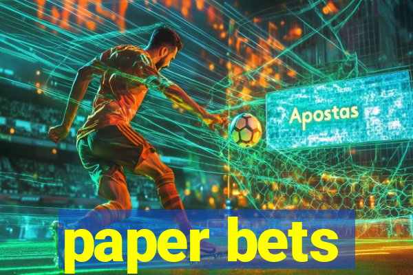 paper bets