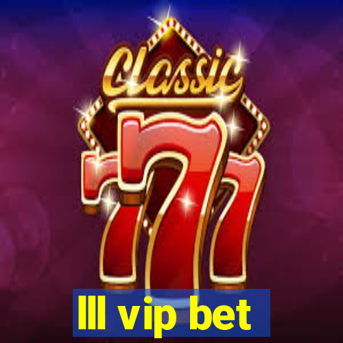 lll vip bet