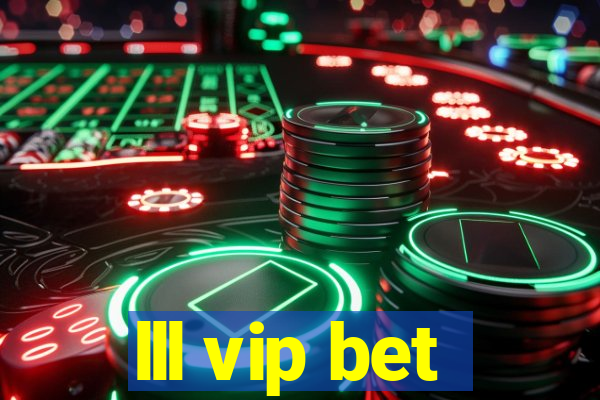 lll vip bet