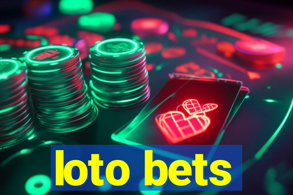 loto bets