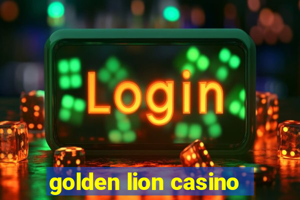 golden lion casino