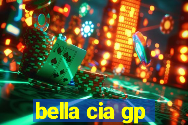 bella cia gp