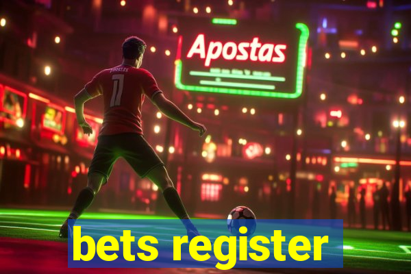 bets register