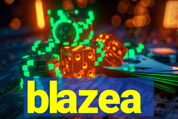 blazea