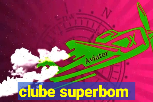 clube superbom