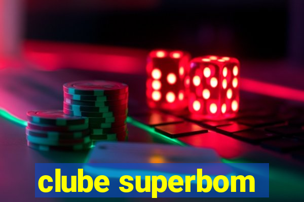 clube superbom