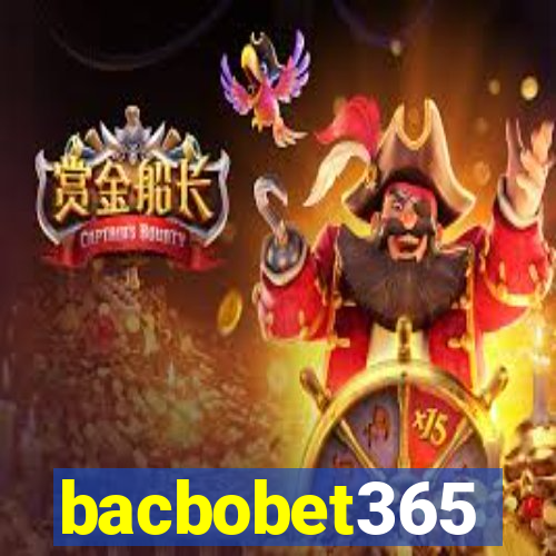 bacbobet365