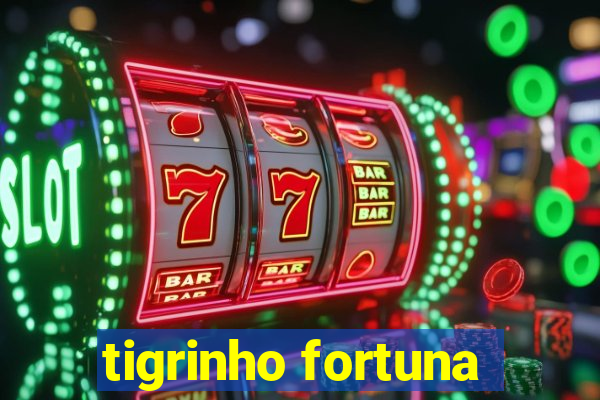 tigrinho fortuna