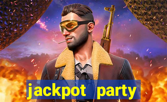 jackpot party casino games