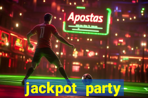 jackpot party casino games