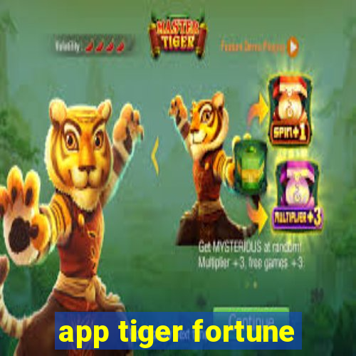 app tiger fortune