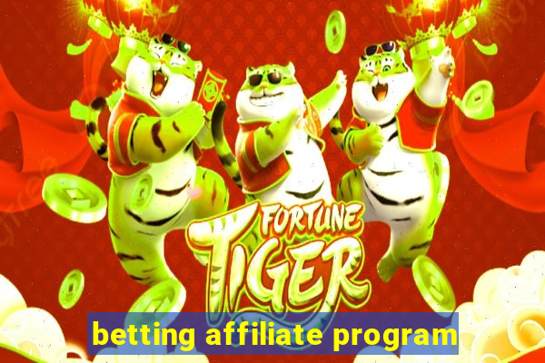 betting affiliate program