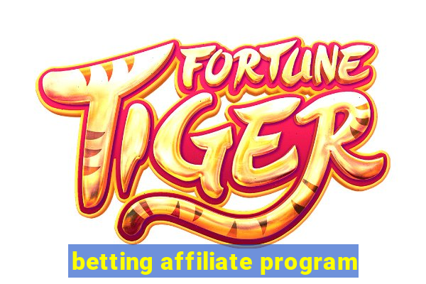 betting affiliate program