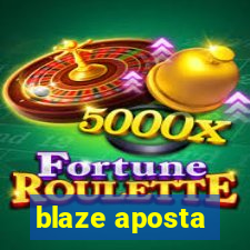 blaze aposta