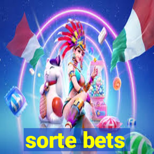 sorte bets