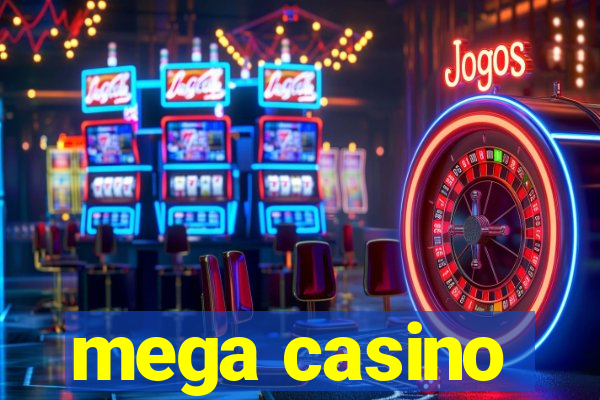 mega casino