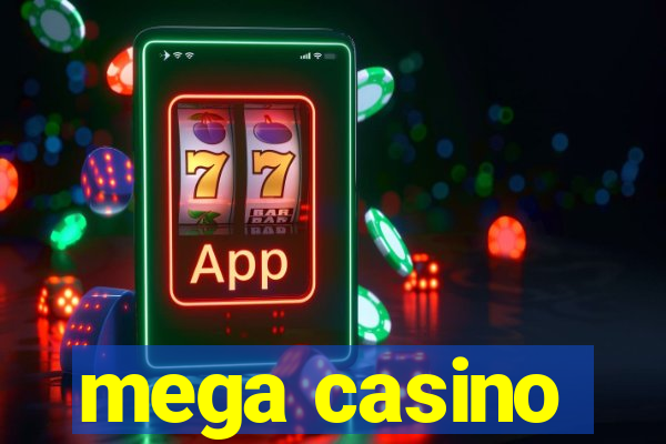 mega casino