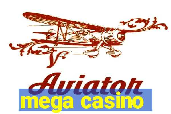 mega casino