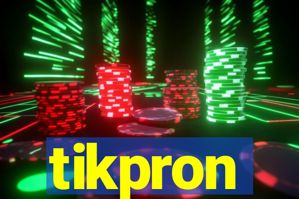 tikpron