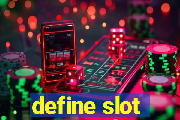 define slot