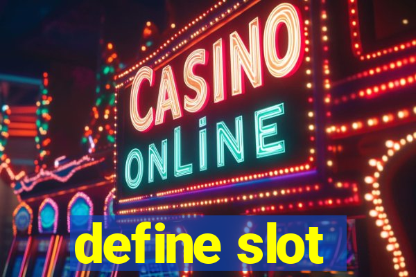 define slot