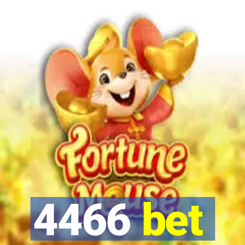 4466 bet