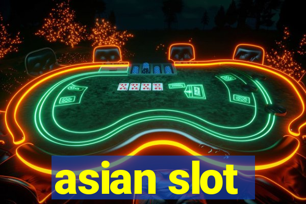 asian slot