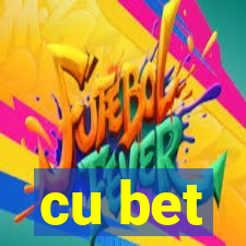 cu bet