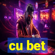 cu bet