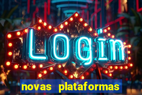 novas plataformas de apostas