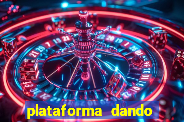 plataforma dando b么nus de cadastro