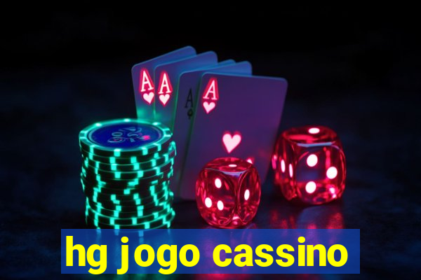 hg jogo cassino