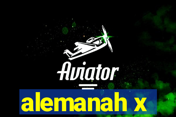 alemanah x