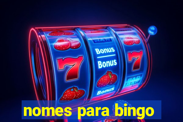 nomes para bingo