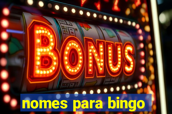 nomes para bingo