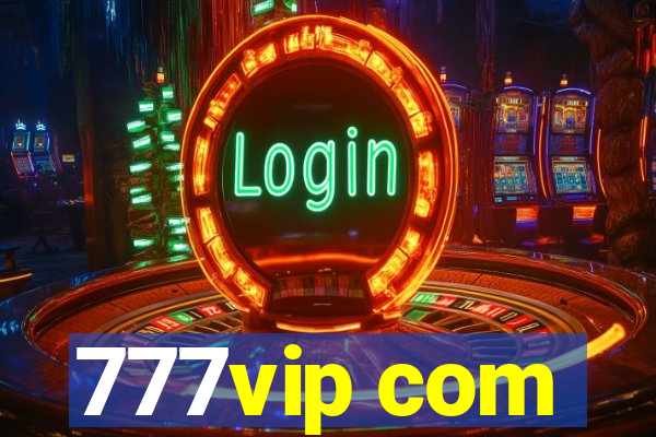 777vip com