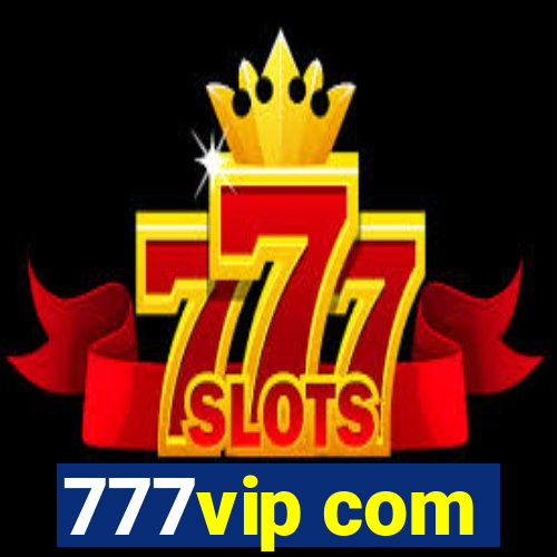 777vip com