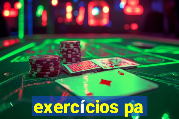 exercícios pa