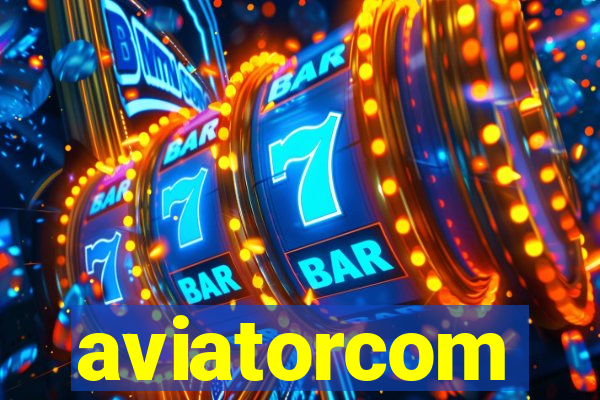 aviatorcom